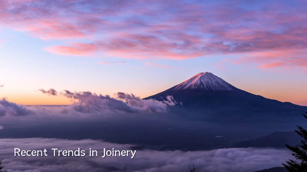 Recent Trends in Joinery